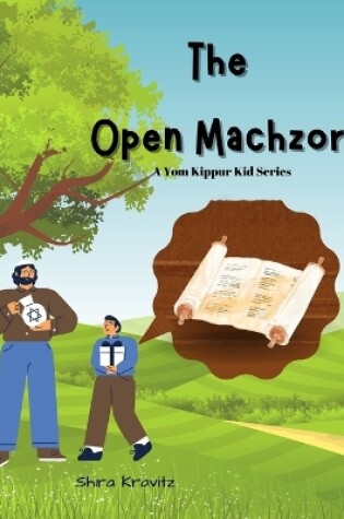 Cover of The Open Machzor - A Yom Kippur Kid Series