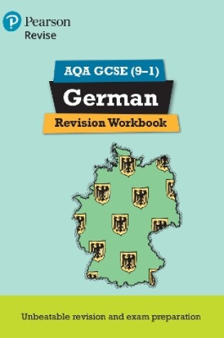 Cover of Pearson REVISE AQA GCSE German Revision Workbook: For 2025 and 2026 assessments and exams