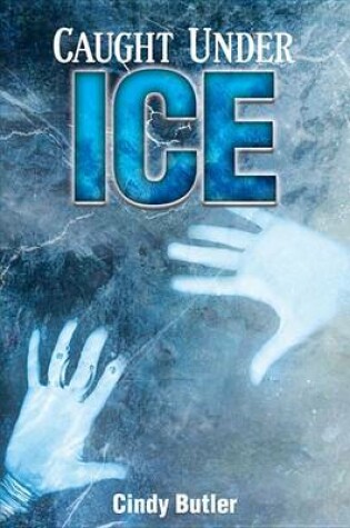 Cover of Caught Under Ice