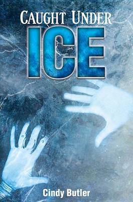 Book cover for Caught Under Ice