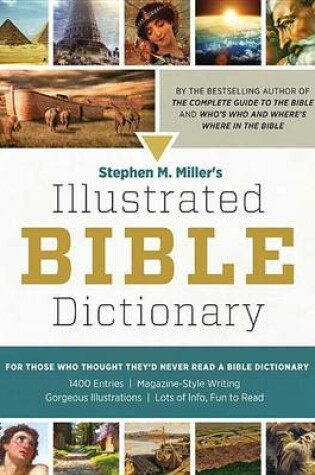 Cover of Stephen M. Miller's Illustrated Bible Dictionary