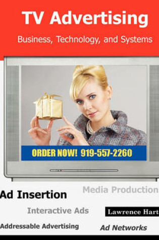 Cover of TV Advertising; Business, Technology, and Systems