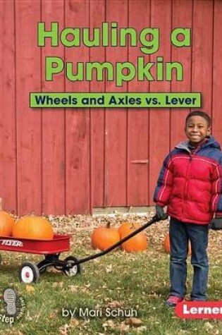 Cover of Hauling a Pumpkin