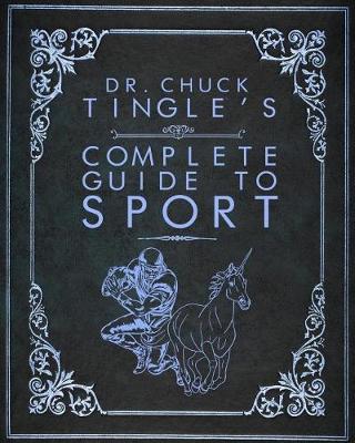Book cover for Dr. Chuck Tingle's Complete Guide To Sport
