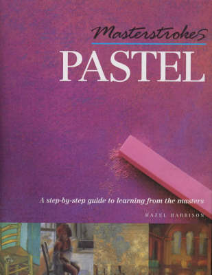 Cover of Masterstrokes Pastel