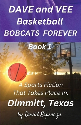 Book cover for Dave and Vee Basketball Bobcats Forever - Book 1