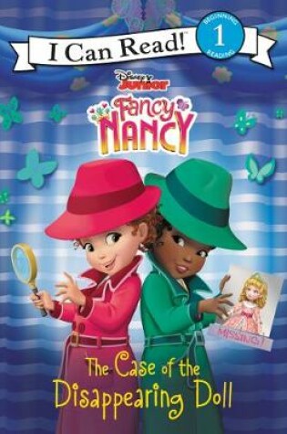 Cover of Disney Junior Fancy Nancy: The Case of the Disappearing Doll