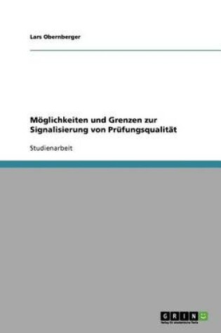 Cover of Möglichkeiten und Grenzen zur Signalisierung von Prüfungsqualität