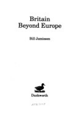 Cover of Britain Beyond Europe