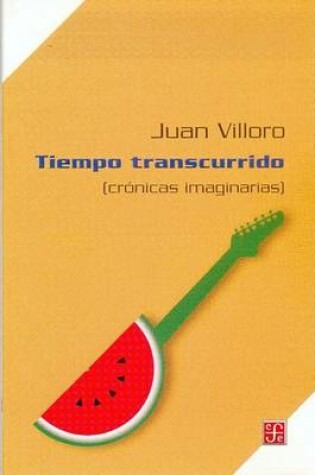 Cover of Tiempo Transcurrido (Cronicas Imaginarias)