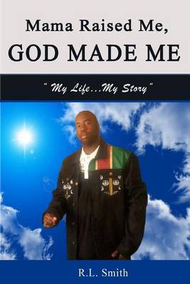 Book cover for Mama Raised Me, God Made Me