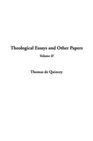 Cover of Theological Essays and Other Papers, V2