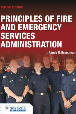 Cover of Principles of Fire and Emergency Services Administration includes Navigate Advantage Access