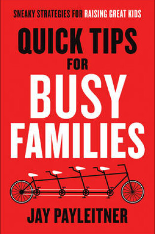 Cover of Quick Tips for Busy Families