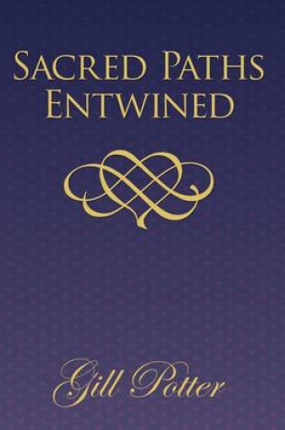 Cover of Sacred Paths Entwined