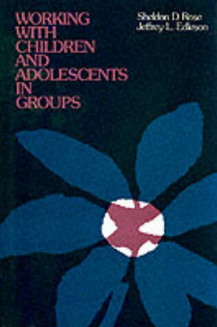 Cover of Working with Children and Adolescents in Groups