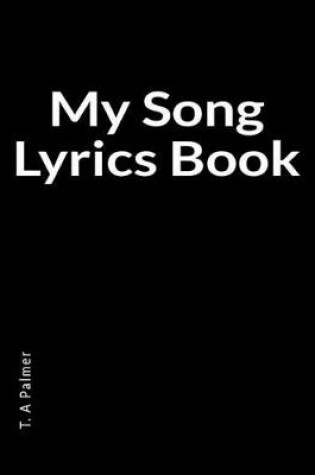 Cover of My Song Lyrics Book