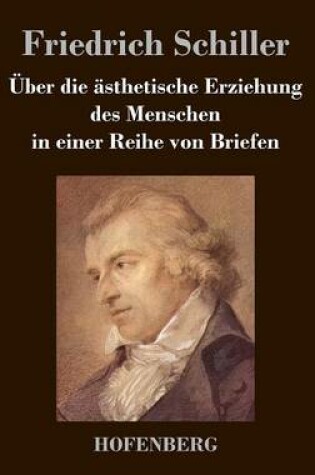 Cover of UEber die asthetische Erziehung des Menschen in einer Reihe von Briefen