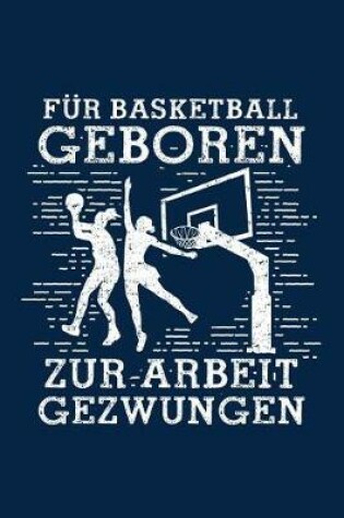 Cover of Fur Basketball Geboren