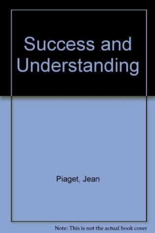 Cover of Success and Understanding
