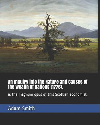 Book cover for An Inquiry into the Nature and Causes of the Wealth of Nations (1776).