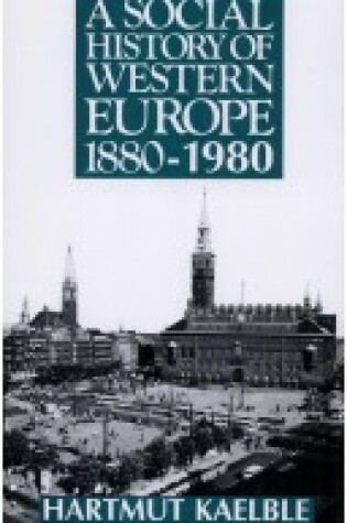 Cover of A Social History of Western Europe, 1880-1980