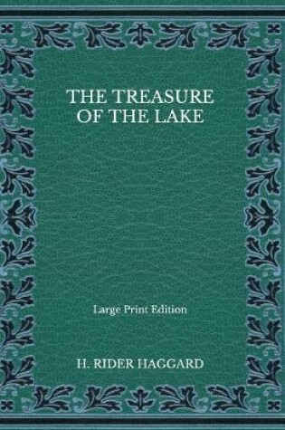 Cover of The Treasure of the Lake - Large Print Edition