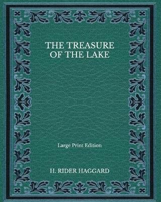 Book cover for The Treasure of the Lake - Large Print Edition