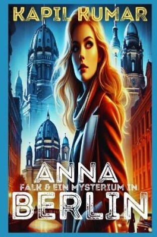 Cover of Anna Falk & Ein Mysterium in Berlin