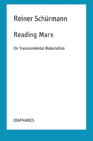Cover of Reading Marx - On Transcendental Materialism