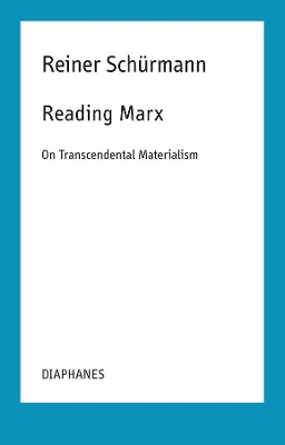 Book cover for Reading Marx - On Transcendental Materialism