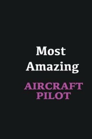 Cover of Most Amazing Aircraft pilot