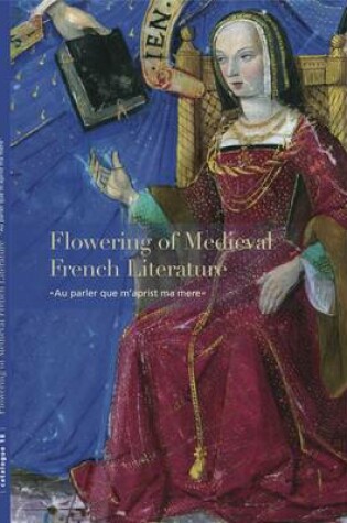 Cover of Flowering of Medieval French Literature