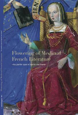 Book cover for Flowering of Medieval French Literature