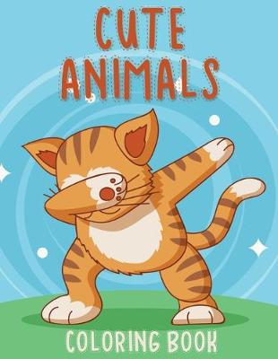 Book cover for Cute Animals Coloring Book