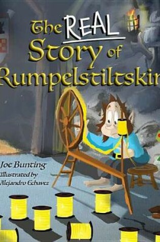 Cover of The Real Story of Rumpelstiltskin