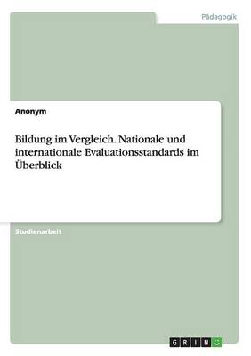 Book cover for Bildung Im Vergleich. Nationale Und Internationale Evaluationsstandards Im UEberblick