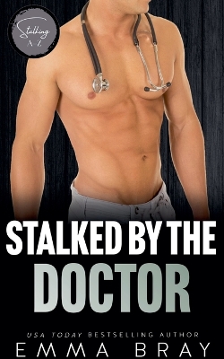 Cover of Stalked by the Doctor