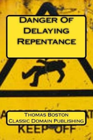 Cover of Danger of Delaying Repentance