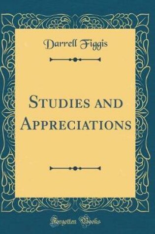 Cover of Studies and Appreciations (Classic Reprint)