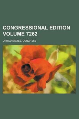 Cover of Congressional Edition Volume 7262