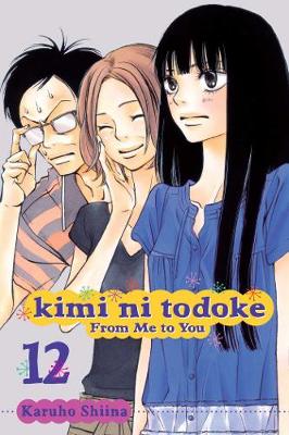 Book cover for Kimi ni Todoke: From Me to You, Vol. 12