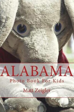 Cover of Alabama Photo Book For Kids