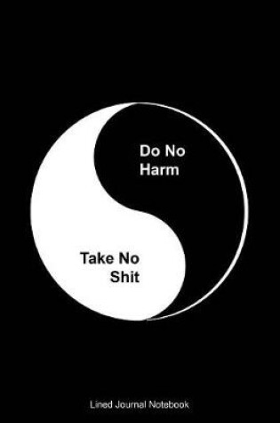 Cover of Do No Harm, Take No Shit
