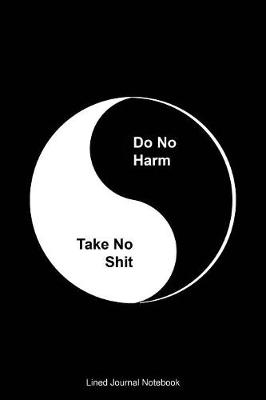 Book cover for Do No Harm, Take No Shit