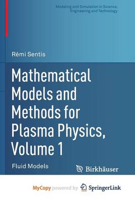 Cover of Mathematical Models and Methods for Plasma Physics, Volume 1