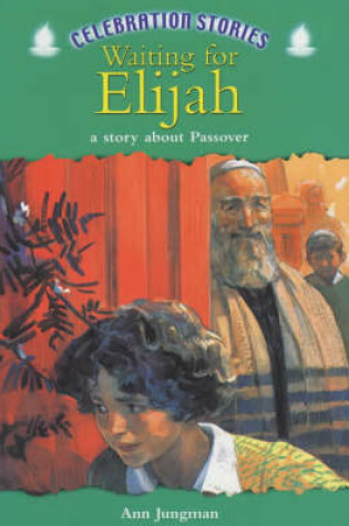 Cover of Celebration Stories: Waiting For Elijah