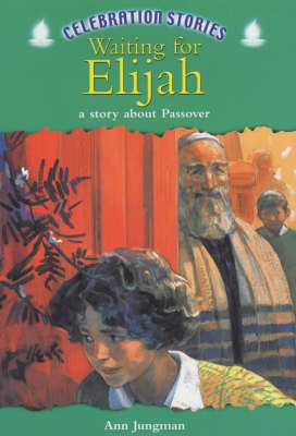 Cover of Celebration Stories: Waiting For Elijah