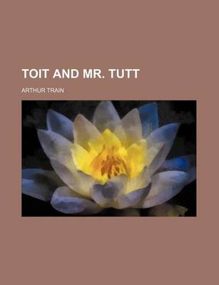 Book cover for Toit and Mr. Tutt