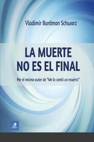 Cover of La Muerte no es el Final